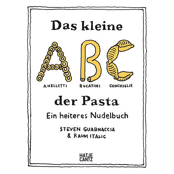 Das kleine ABC der Pasta, RAUMItalic, Steven Guarnaccia