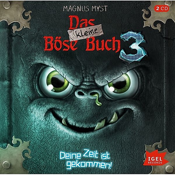 Das kleine Böse Buch 3. Deine Zeit ist gekommen,2 Audio-CD, Magnus Myst