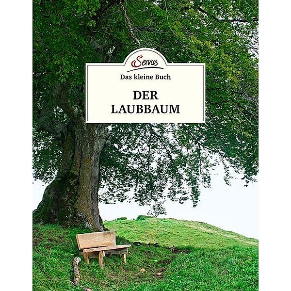 Das kleine Buch: Der Laubbaum, Julia Kospach