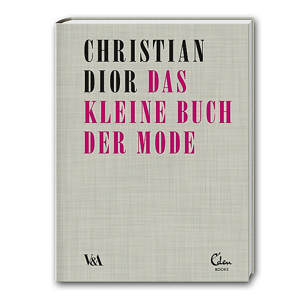 Das kleine Buch der Mode, Christian Dior