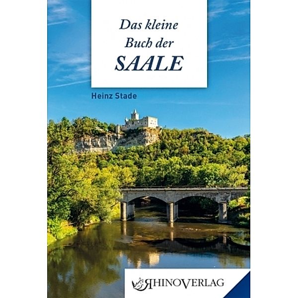 Das kleine Buch der Saale, Heinz Stade