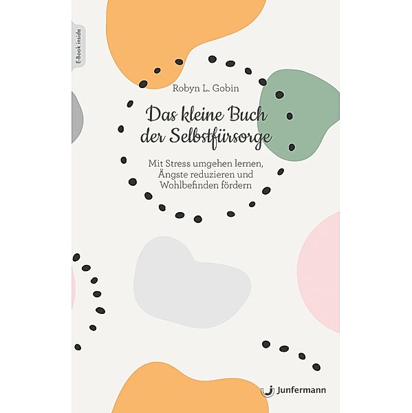 Das kleine Buch der Selbstfürsorge, Robyn L. Gobin