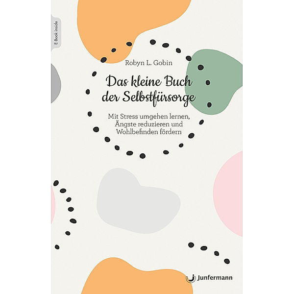 Das kleine Buch der Selbstfürsorge, Robyn L. Gobin