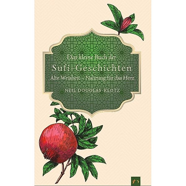 Das kleine Buch der Sufi-Geschichten, Neil Douglas-Klotz
