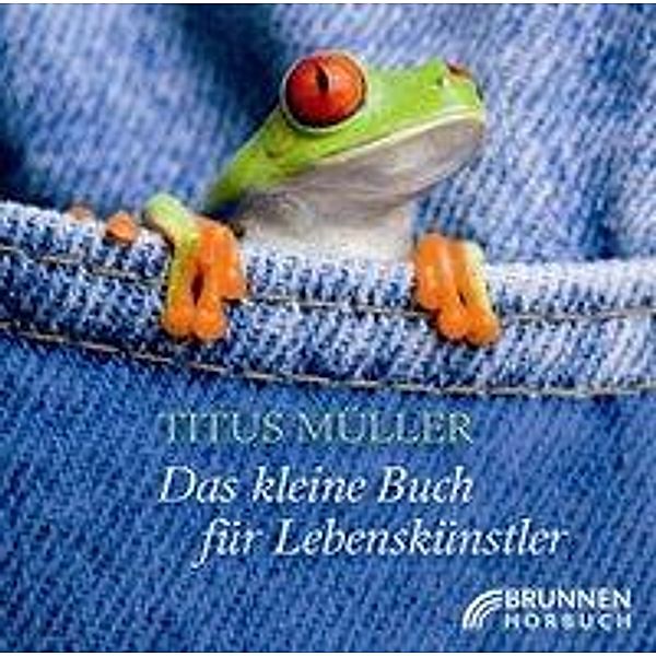 Das kleine Buch für Lebenskünstler, Titus Müller