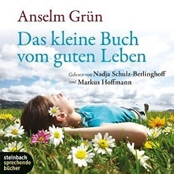 Das kleine Buch vom guten Leben, 1 Audio-CD, Anselm Grün
