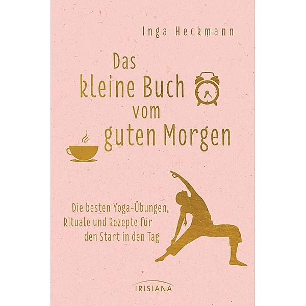 Das kleine Buch vom guten Morgen, Inga Heckmann