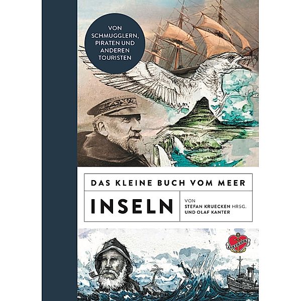 Das kleine Buch vom Meer: Inseln / KLEINES BUCH VOM MEER, Olaf Kanter