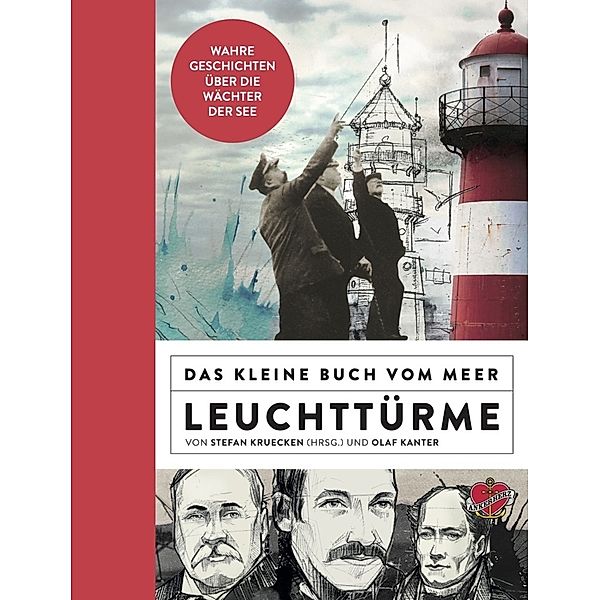 Das kleine Buch vom Meer: Leuchttürme, Olaf Kanter