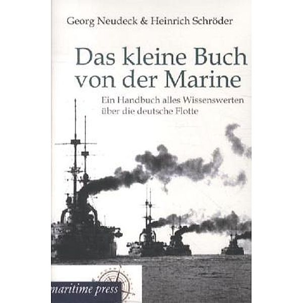 Das kleine Buch von der Marine, Georg Neudeck, Heinrich Schröder