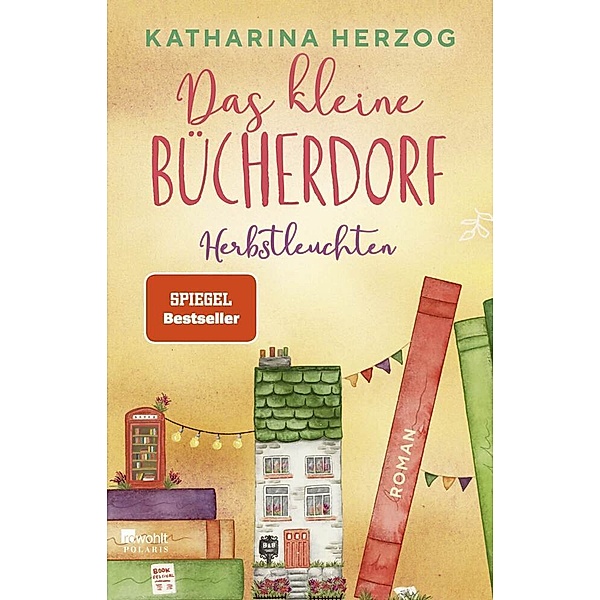 Das kleine Bücherdorf: Herbstleuchten / Das schottische Bücherdorf Bd.3, Katharina Herzog