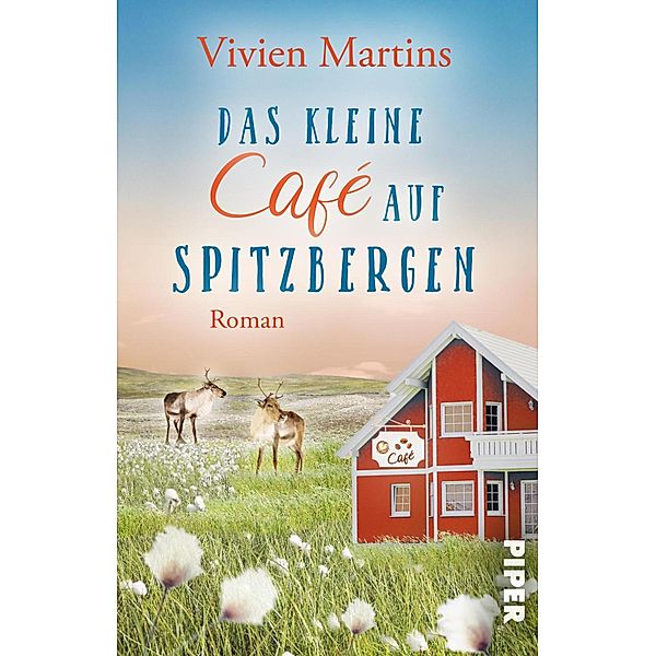 Das kleine Café auf Spitzbergen, Vivien Martins