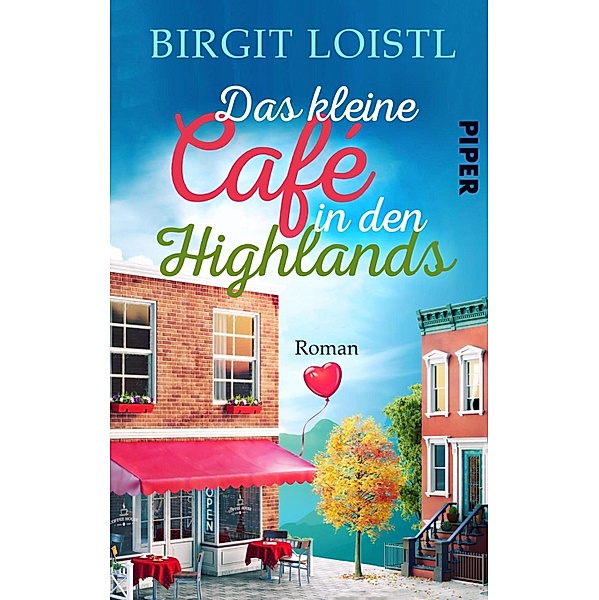 Das kleine Cafe in den Highlands, Birgit Loistl