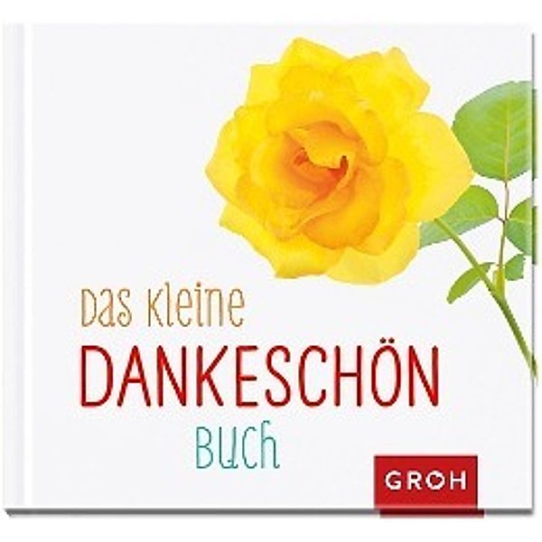 Das kleine Dankeschön-Buch, GROH Verlag