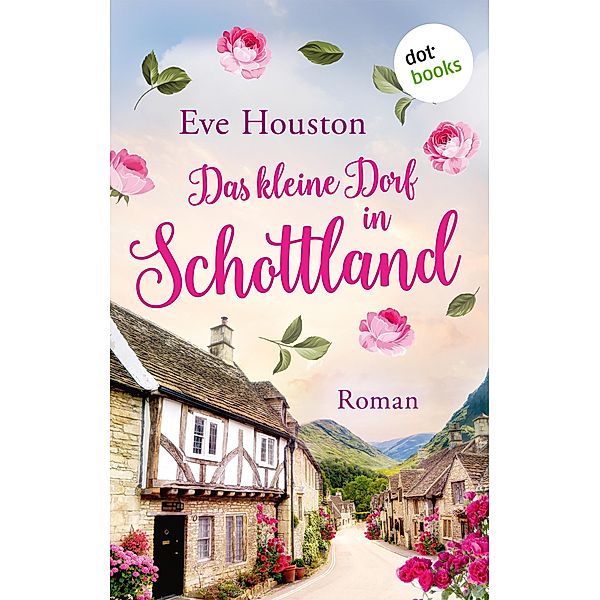 Das kleine Dorf in Schottland, Eve Houston