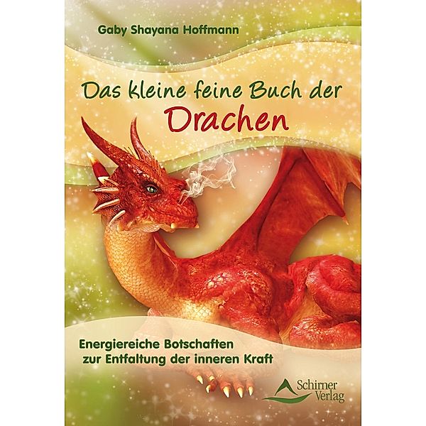 Das kleine feine Buch der Drachen, Gaby Shayana Hoffmann