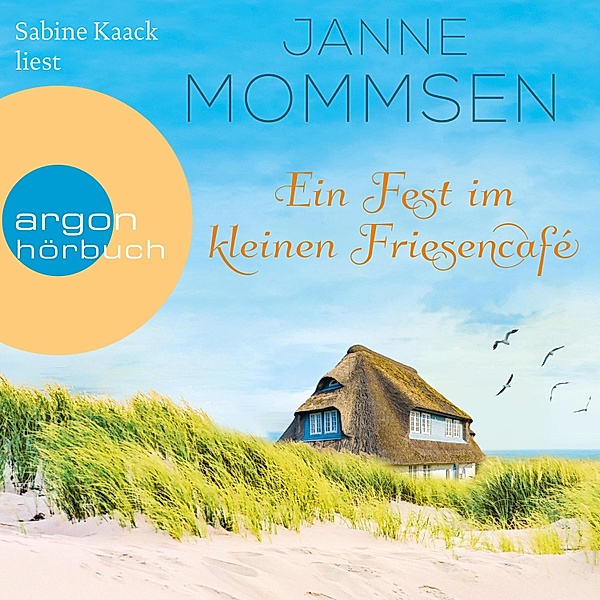 Das kleine Friesencafé - 2 - Ein Fest im kleinen Friesencafé, Janne Mommsen