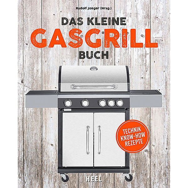 Das kleine Gasgrill-Buch