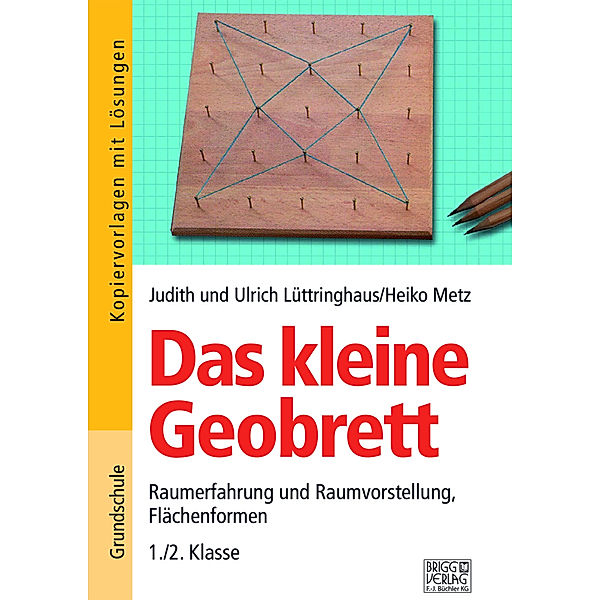 Das kleine Geobrett, Judith Lüttringhaus, Ulrich Lüttringhaus, Heiko Metz