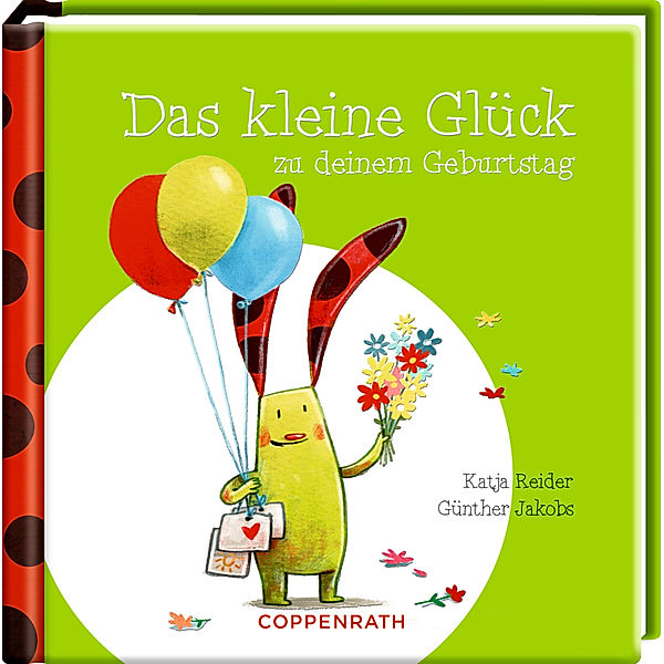 Das kleine Glück zu deinem Geburtstag, Katja Reider