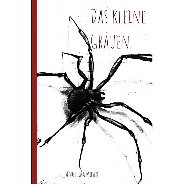 Das kleine Grauen, Angelika Moser