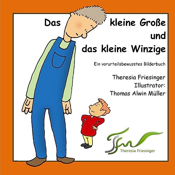 Das kleine Grosse und das kleine Winzige, Theresia Friesinger