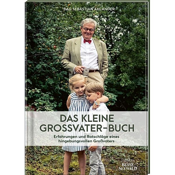 Das kleine Grossvater-Buch, Dag Sebastian Ahlander