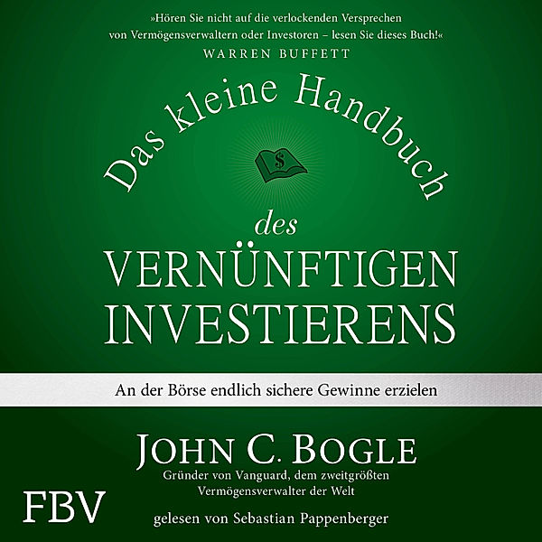 Das kleine Handbuch des vernünftigen Investierens, John C. Bogle