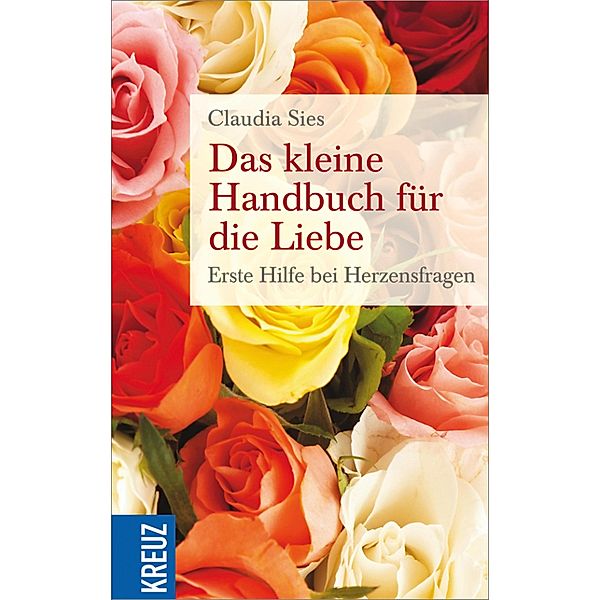 Das kleine Handubch für die Liebe, Claudia Sies