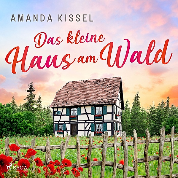 Das kleine Haus am Wald, Amanda Kissel