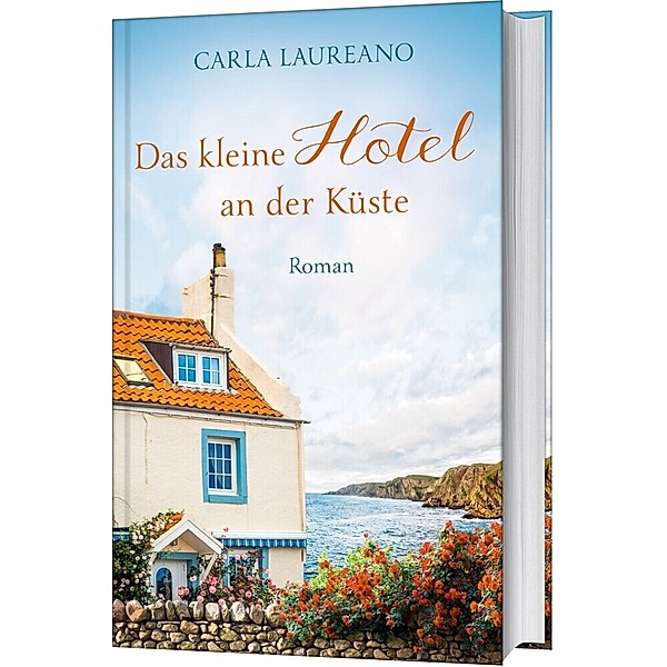 Das kleine Hotel an der Küste, Carla Laureano
