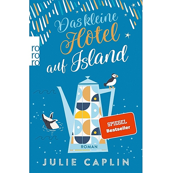 Das kleine Hotel auf Island / Romantic Escapes Bd.4, Julie Caplin