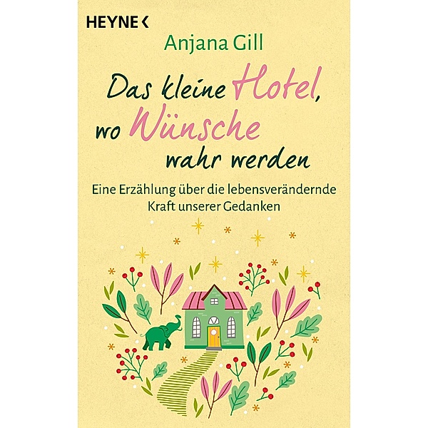 Das kleine Hotel, wo Wünsche wahr werden, Anjana Gill