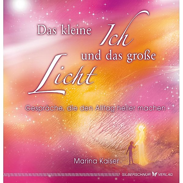 Das kleine Ich und das große Licht, Marina Kaiser