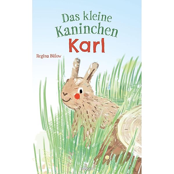 Das kleine Kaninchen Karl, Regina Bülow