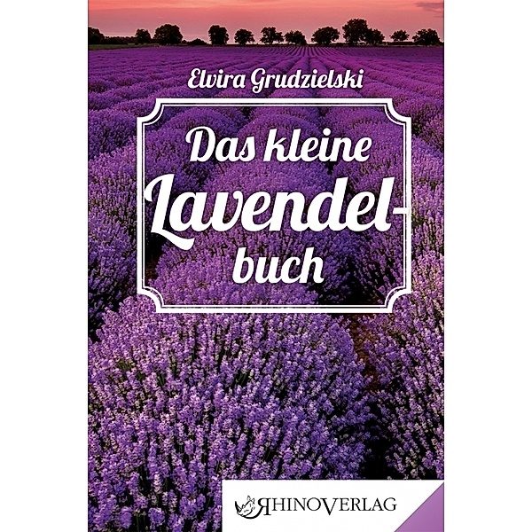 Das kleine Lavendelbuch, Elvira Grudzielski