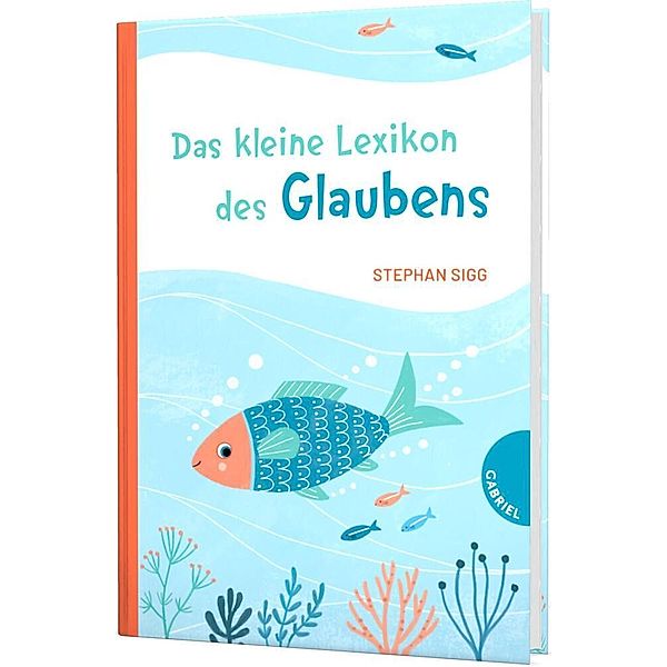 Das kleine Lexikon des Glaubens, Stephan Sigg