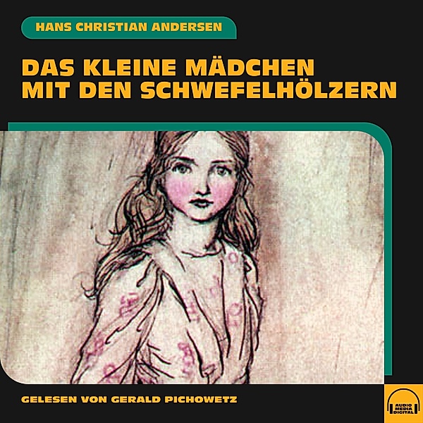 Das kleine Mädchen mit den Schwefelhölzern, Hans Christian Andersen