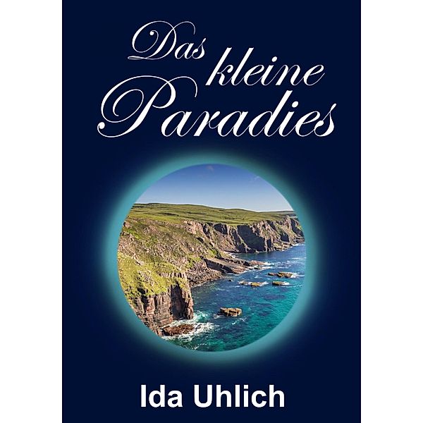 Das kleine Paradies, Ida Uhlich