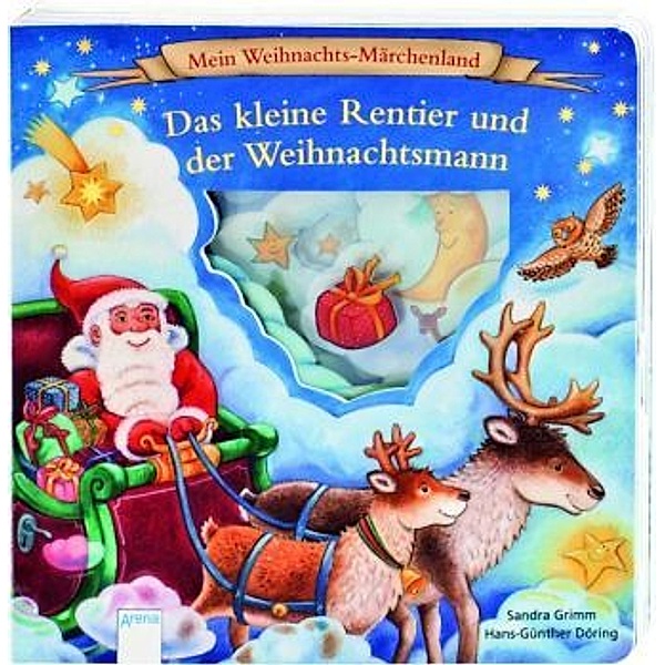 Das kleine Rentier und der Weihnachtsmann, Sandra Grimm, Hans-Günther Döring