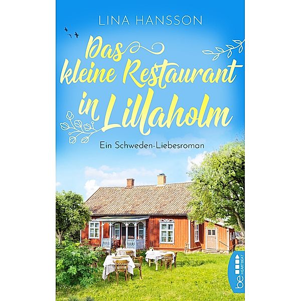 Das kleine Restaurant in Lillaholm / Die schönsten Romane für den Sommer und Urlaub Bd.7, Lina Hansson