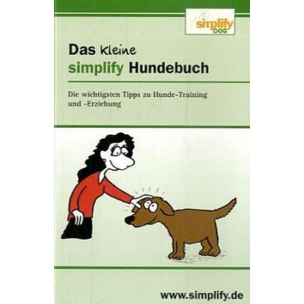 Das kleine simplify Hundebuch, Daniela Overländer