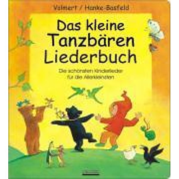 Das kleine Tanzbären-Liederbuch, Julia Volmert, Magdalene Hanke-Basfeld