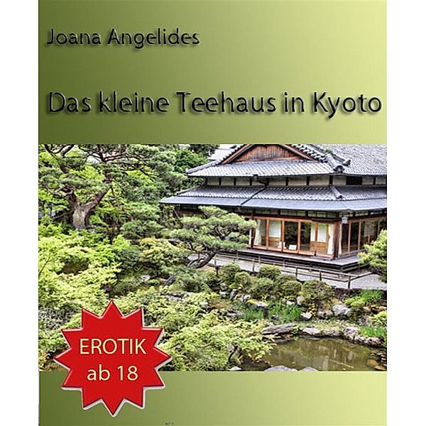 Das kleine Teehaus in Kyoto, Joana Angelides