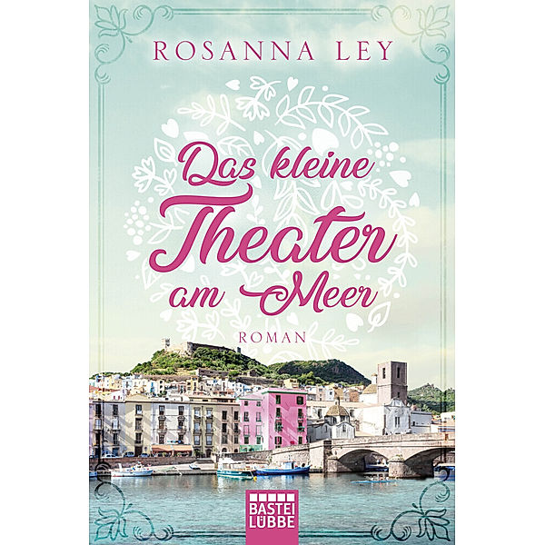 Das kleine Theater am Meer, Rosanna Ley
