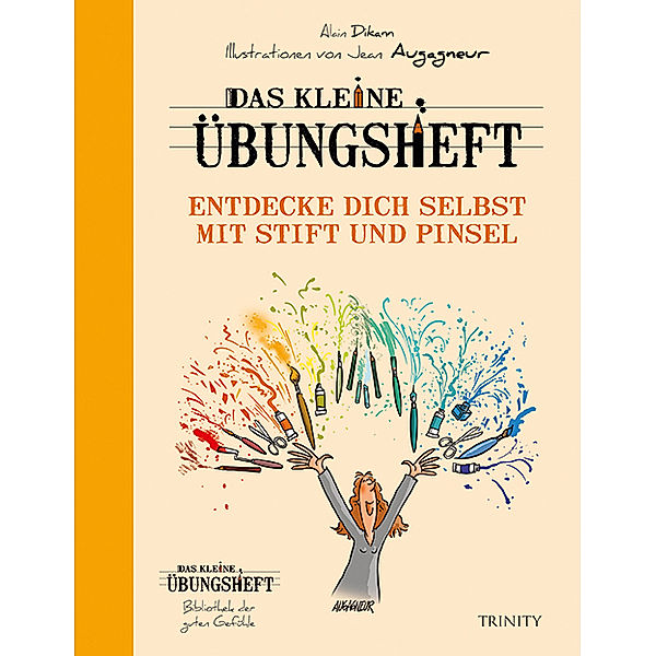 Das kleine Übungsheft - Entdecke dich selbst mit Stift und Pinsel, Alain Dikann