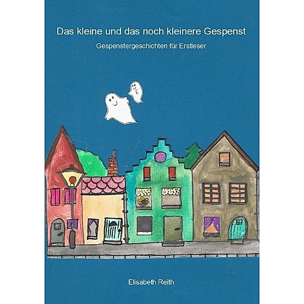 Das kleine und das noch kleinere Gespenst, Elisabeth Reith