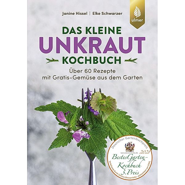 Das kleine Unkraut-Kochbuch, Janine Hissel, Elke Schwarzer