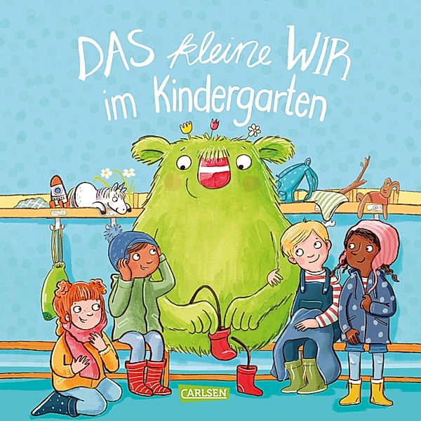 Das kleine WIR im Kindergarten / Das kleine WIR, Daniela Kunkel