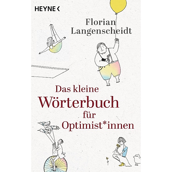 Das kleine Wörterbuch für Optimist*innen, Florian Langenscheidt